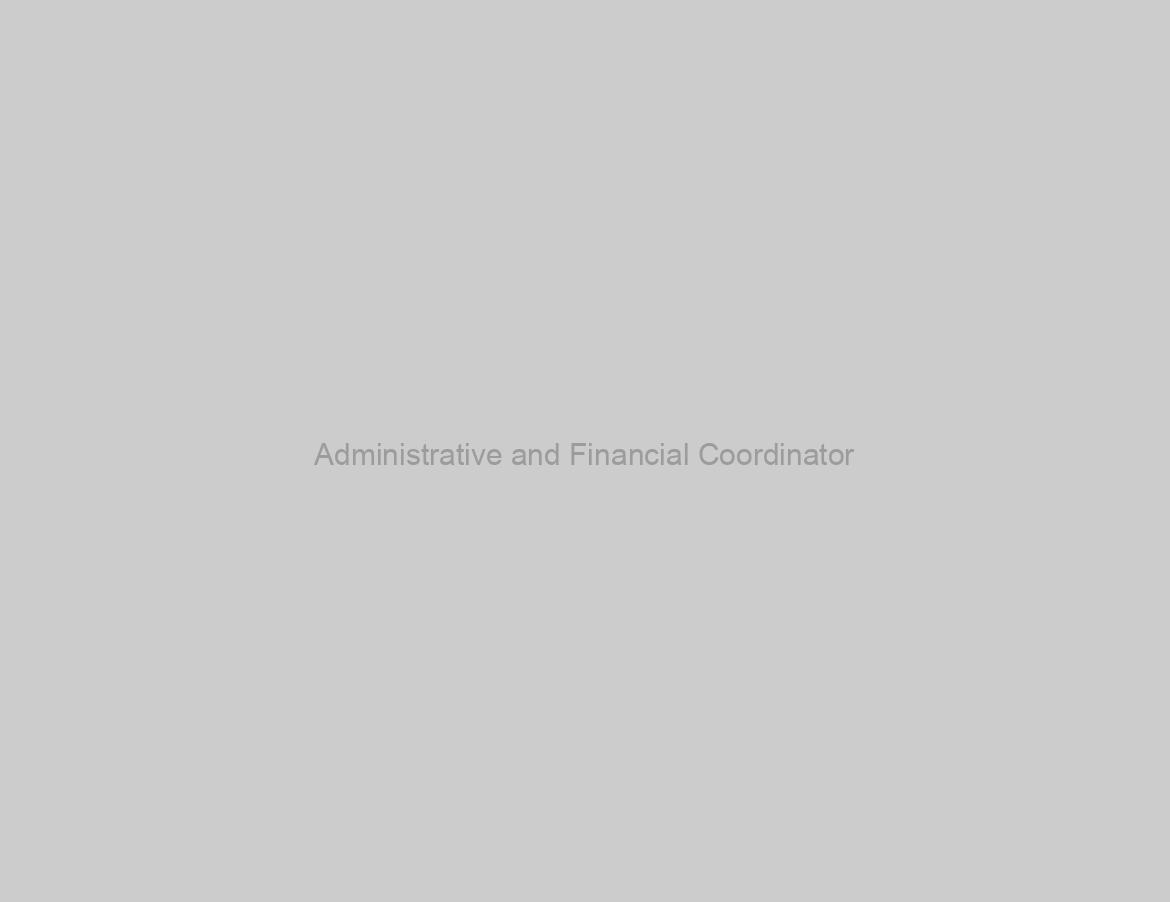 Administrative and Financial Coordinator