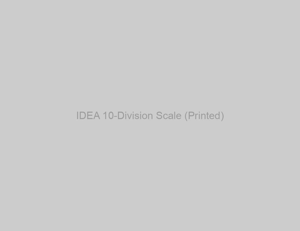 IDEA 10-Division Scale (Printed)