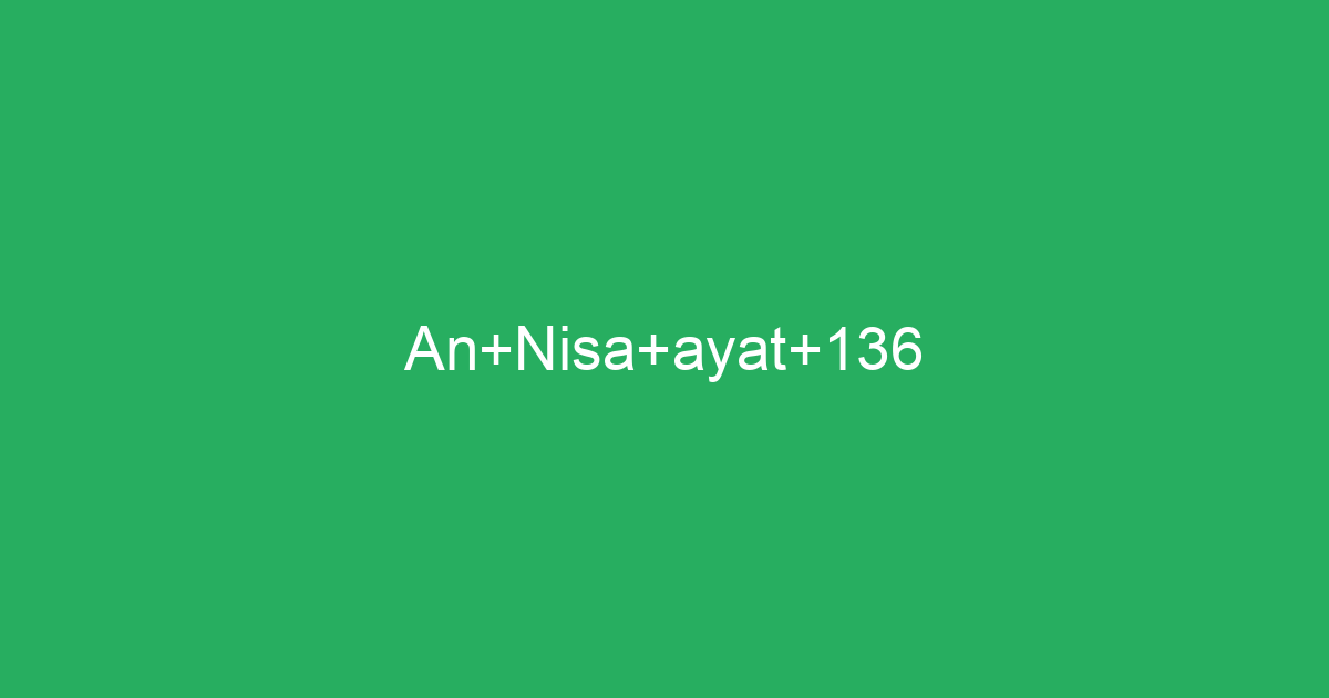 An Nisa Ayat 136 Tafsirq Com