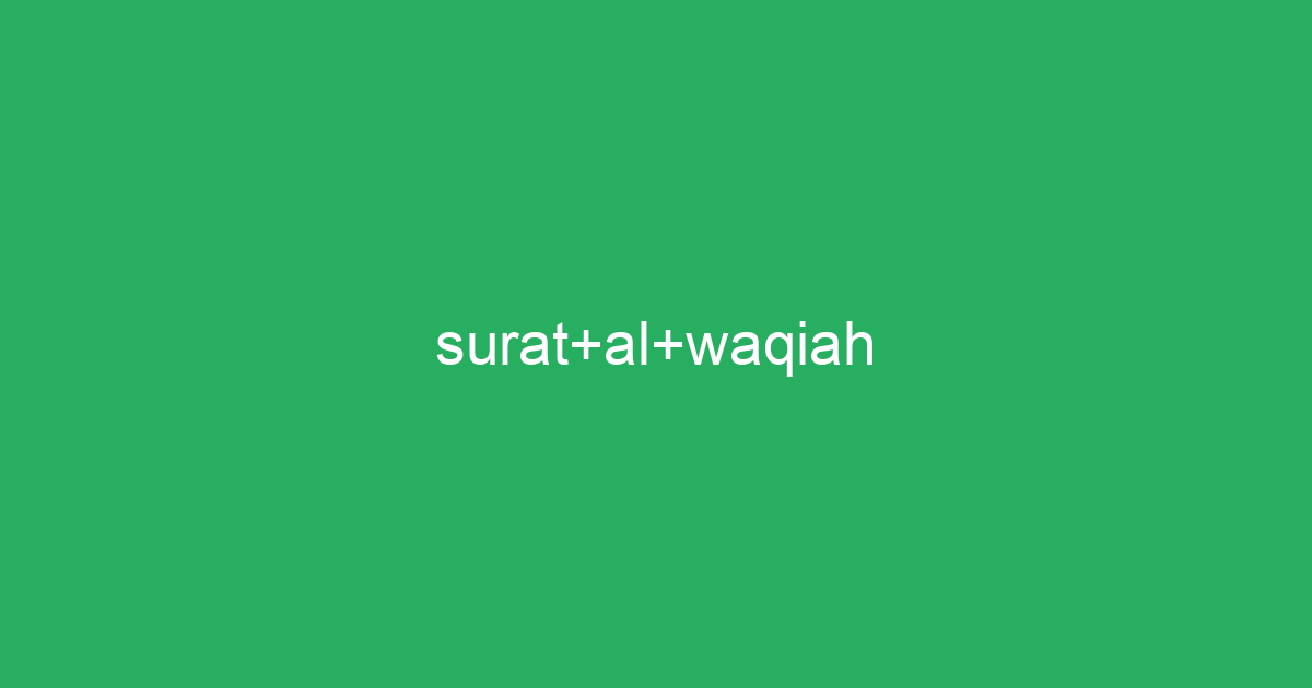 Surat Al Waqiah Tafsirqcom