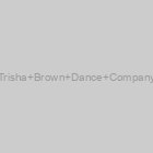 Trisha Brown Dance Company (TBDC)
