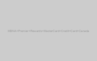 MBNA Premier Rewards MasterCard Credit Card Canada