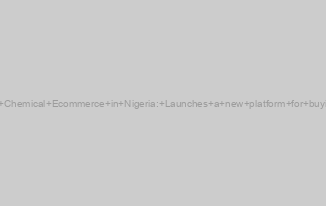 Matta Revolutionizes B2B Chemical Ecommerce in Nigeria: Launches a new platform for buying and selling chemicals.
