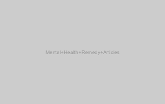 Mental Health Remedy Articles