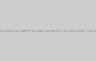Nial Fuller Reviews, Testimonials and Comments on Forex Course From Students