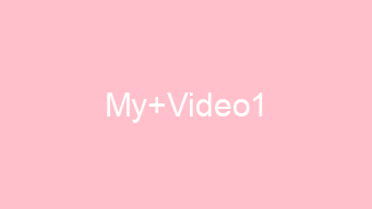 My Video1