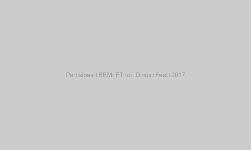 Partisipasi BEM FT di Dinus Fest 2017