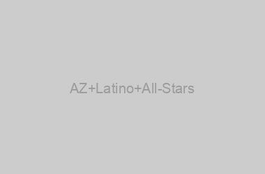 AZ Latino All-Stars