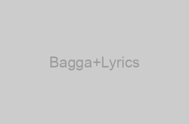 Bagga Lyrics