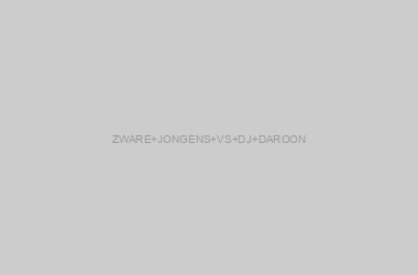 ZWARE JONGENS VS DJ DAROON