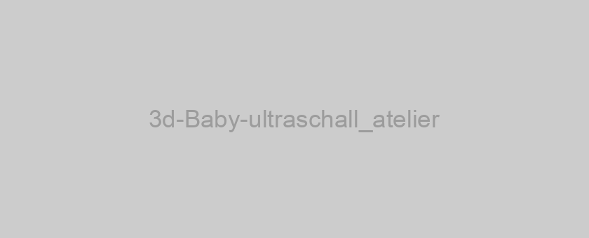 3d-Baby-ultraschall_atelier